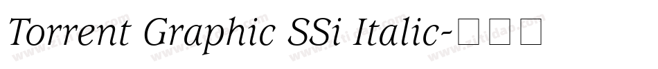 Torrent Graphic SSi Italic字体转换